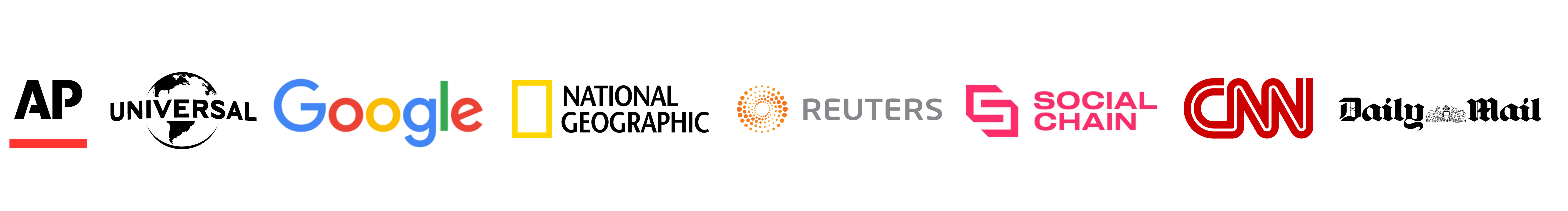 Logos – AP; Universal; Google; National Geographic; Reuters; Social Chain; CNN; Daily Mail Logos – AP; Universal; Google; National Geographic; Reuters; Social Chain; CNN; Daily Mail